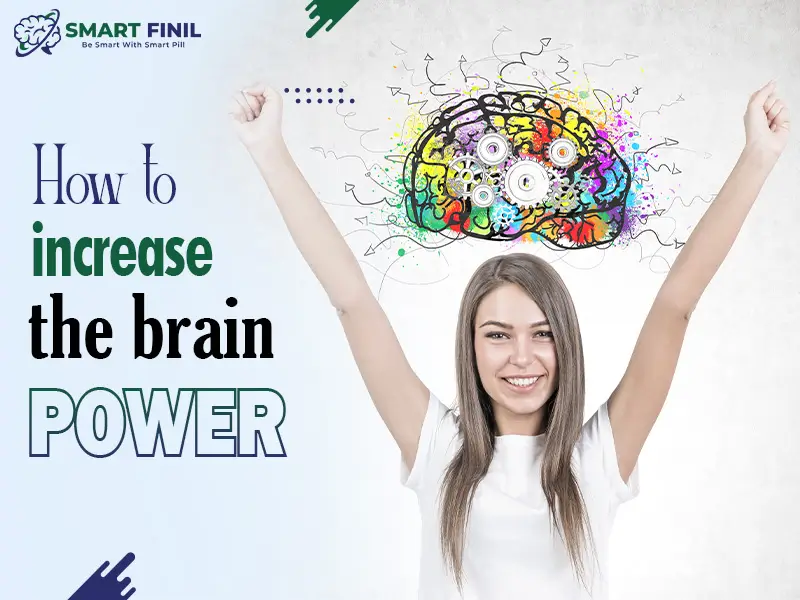 How to increase the brain power