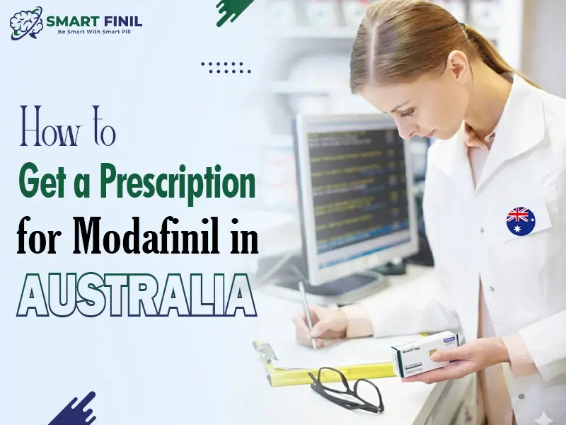 How to Get a Prescription for Modafinil in Australia