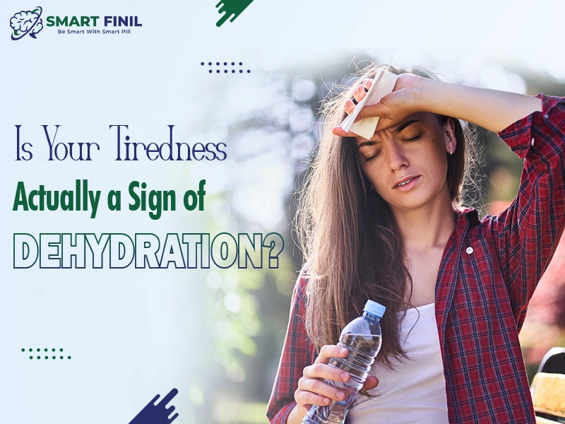 Is Your Tiredness Actually a Sign of Dehydration?