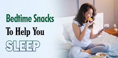 Bedtime Snacks To Help You Sleep