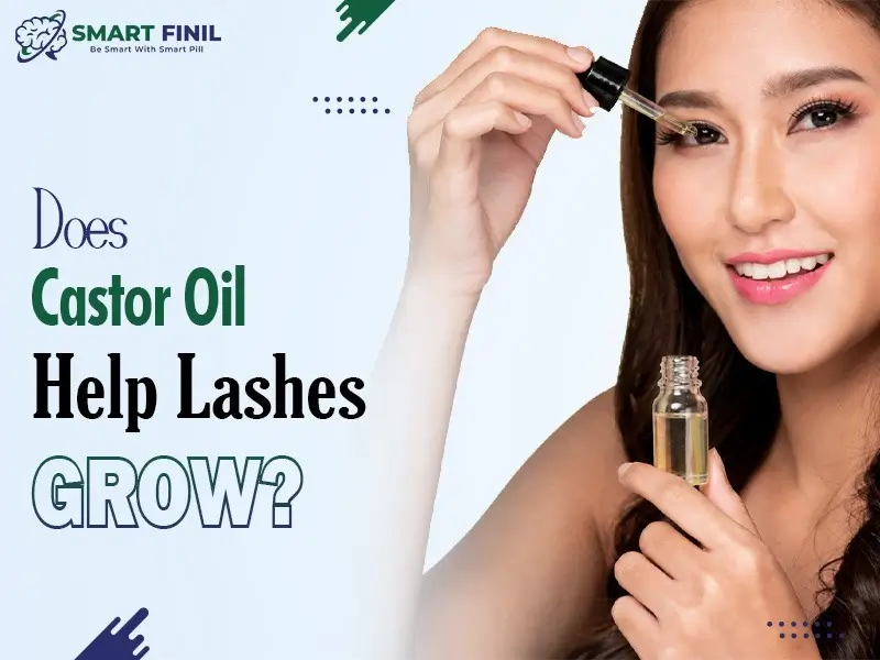 Does Castor Oil Help Lashes Grow