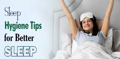 Sleep Hygiene Tips for Better Sleep