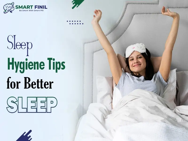 Sleep Hygiene Tips for Better Sleep