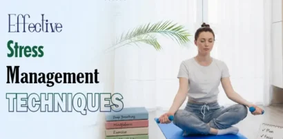 Effective Stress Management Techniques